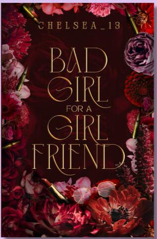 Bad Girl For A Girlfriend (SELF PUBLISH, 2025)